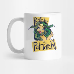 Petrify the Patriarchy Mug